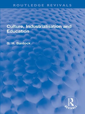 cover image of Culture, Industrialisation and Education